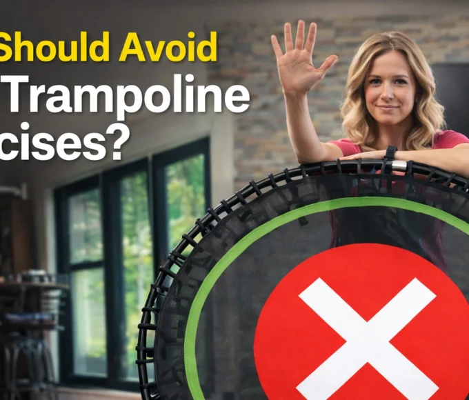 Who Should Avoid Mini Trampoline Exercises Warning Signs to Know