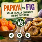 Papaya vs Fig