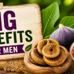 Fig Benefits for Men